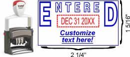 Outlined ENTERED Formatted Self-Inking Date Stamp