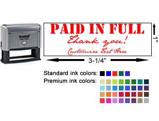 Paid In Full Thank You stamp, choice of 37 ink colors, and additional line of customizable text for company name, signature, special note and more. No minimums, fast turnaround, quality guaranteed.